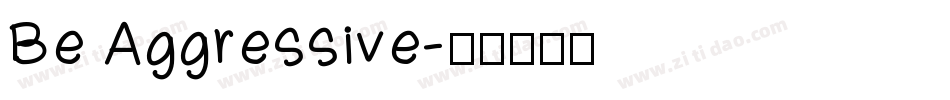 Be Aggressive字体转换